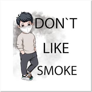 Don`t like smoke Posters and Art